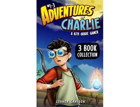 Livro Adventures of Charlie A 6th Grade Gamer 13 3 Book Collection de Connor Grayson (Inglês)