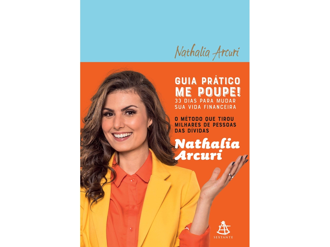 Livro Guia prático Me Poupe! – 33 dias para mudar sua vida financeira de Nathalia Arcuri (Português do Brasil - Capa Dura)