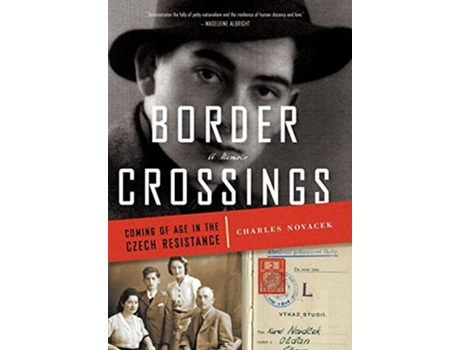 Livro Border Crossings Coming of Age in the Czech Resistance de Charles Novacek (Inglês)