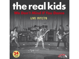 Vinil The Real Kids - We Don�t Mind If You Dance (1CDs)