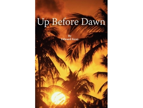 Livro Up Before Dawn De Edward Kent (inglês)
