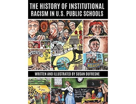 Livro The History of Institutional Racism in US Public Schools de Susan DuFresne (Inglês)