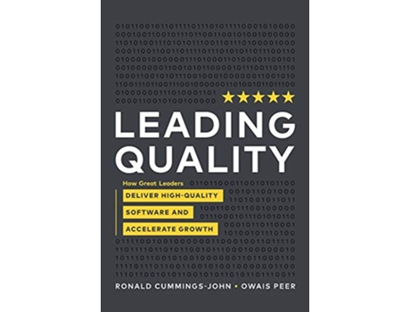 Livro Leading Quality How Great Leaders Deliver High Quality Software and Accelerate Growth de Ronald Cummings John Owais Peer (Inglês)