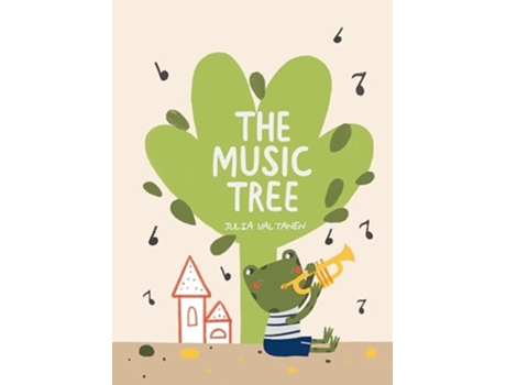 Livro The Music Tree De Julia Valtanen (inglês)