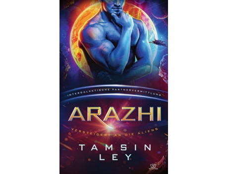 Livro Arazhi Eine SciFi Alien Romanze de Tamsin Ley (Inglês)