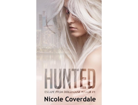 Livro Hunted De Nicole Coverdale (inglês)
