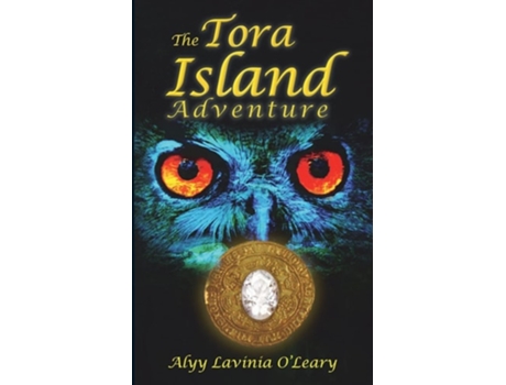 Livro The Tora Island Adventure De Alyy Lavinia O'leary (inglês)