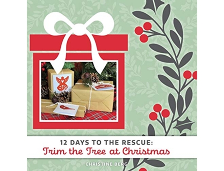 Livro Trim the Tree at Christmas 12 Days to the Rescue de Christine Berg (Inglês)