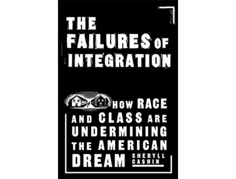 Livro Failures Of Integration de Sheryll Cashin (Inglês)