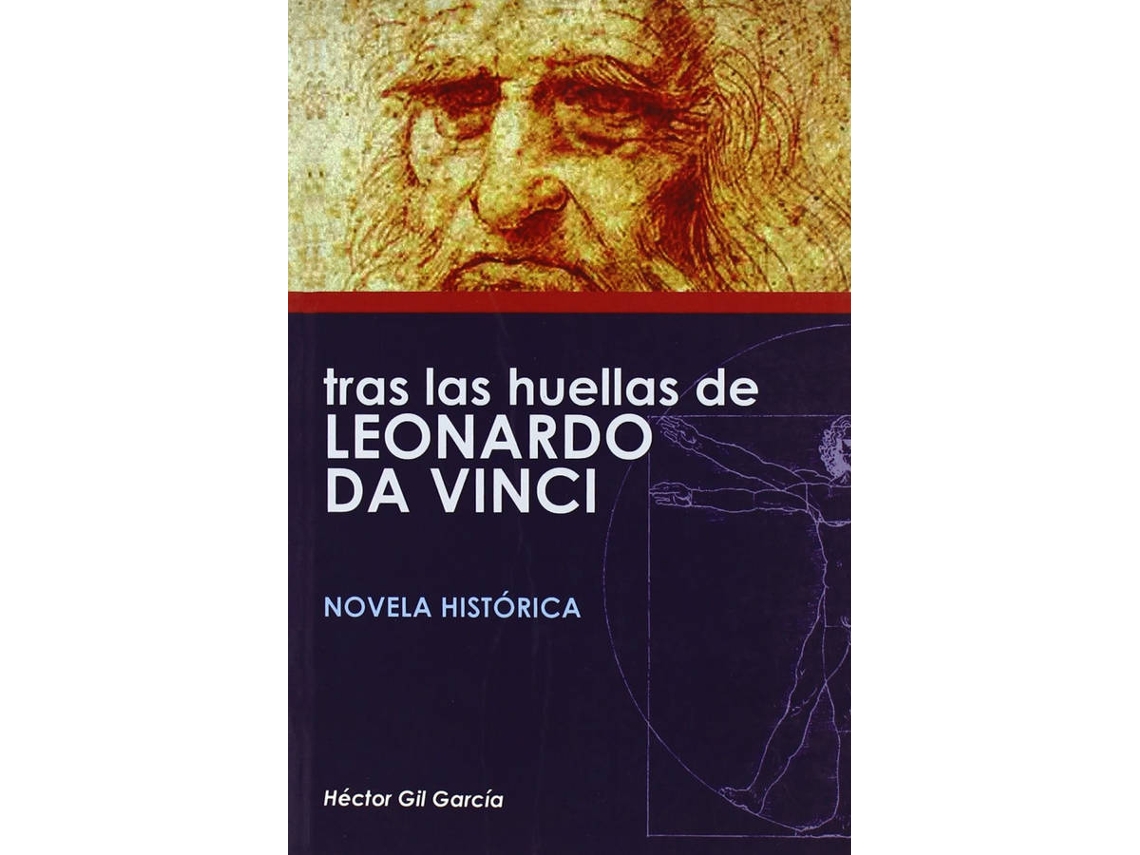 Livro Tras Las Huellas De Leonardo Da Vinci de Hector-Gil-Garcia (Espanhol)