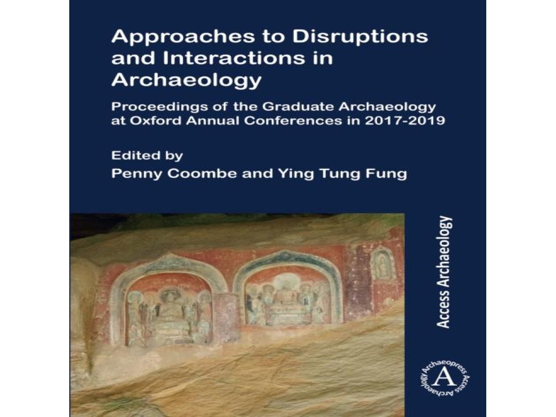 Livro Approaches to Disruptions and Interactions in Archaeology de Archaeopress Books (Inglês)