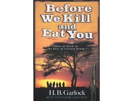 Livro Before We Kill and Eat You de Ruthanne B Garlock (Inglês)