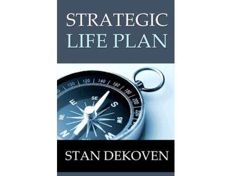 Livro Strategic Life Plan Becoming All God Intended You To Be And Helping Others Do The Same As A Christian Life Coach De Stan E Dekoven (inglês)