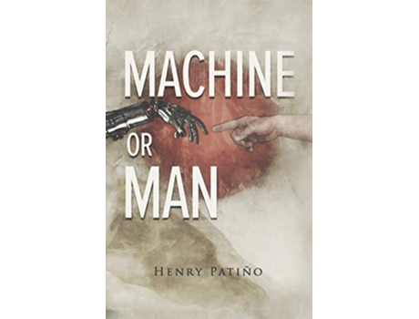 Livro Machine or Man de Henry Patiño (Inglês)