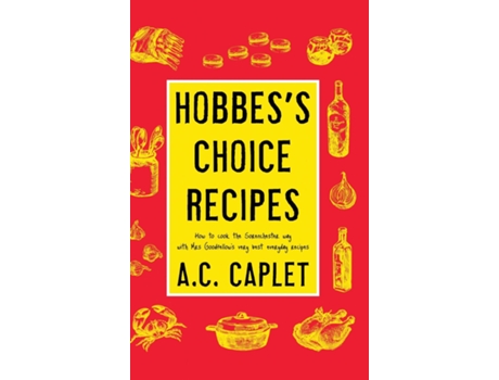 Livro Hobbess Choice Recipes How To Cook The Sorenchester Way De Ac Caplet (inglês)