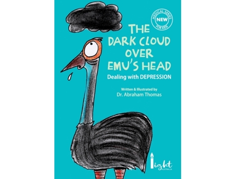 Livro The dark cloud over Emu's head: Dealing with Depressive, sad thoughts -for KIDS (Kids Medical Books) Dr Abraham Thomas (Inglês)
