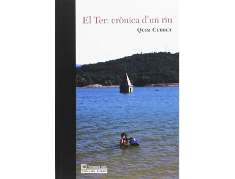 Livro El Ter: CrNica DUn Riu de Joaquim Curbet Hereu (Catalão)