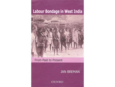 Livro Labour Bondage in West India de Jan Breman (Inglês - Capa Dura)