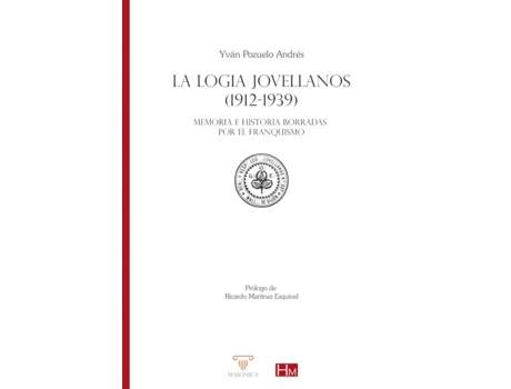 Livro La Logia Jovellanos 1912-1939 de Andres Yvan Pozuelo (Espanhol)