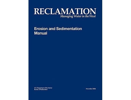 Livro Erosion and Sedimentation Manual de Bureau of Reclamation US Department of the Interior (Inglês)