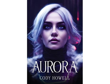 Livro Aurora de Cody Howell (Inglês)