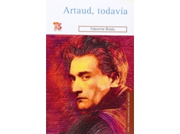 Livro Artaud, Todavía de Fabienne Bradu (Espanhol)