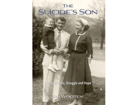 Livro The Suicide's Son: A Story of Loss, Struggle and Hope Jim Wooten (Inglês)