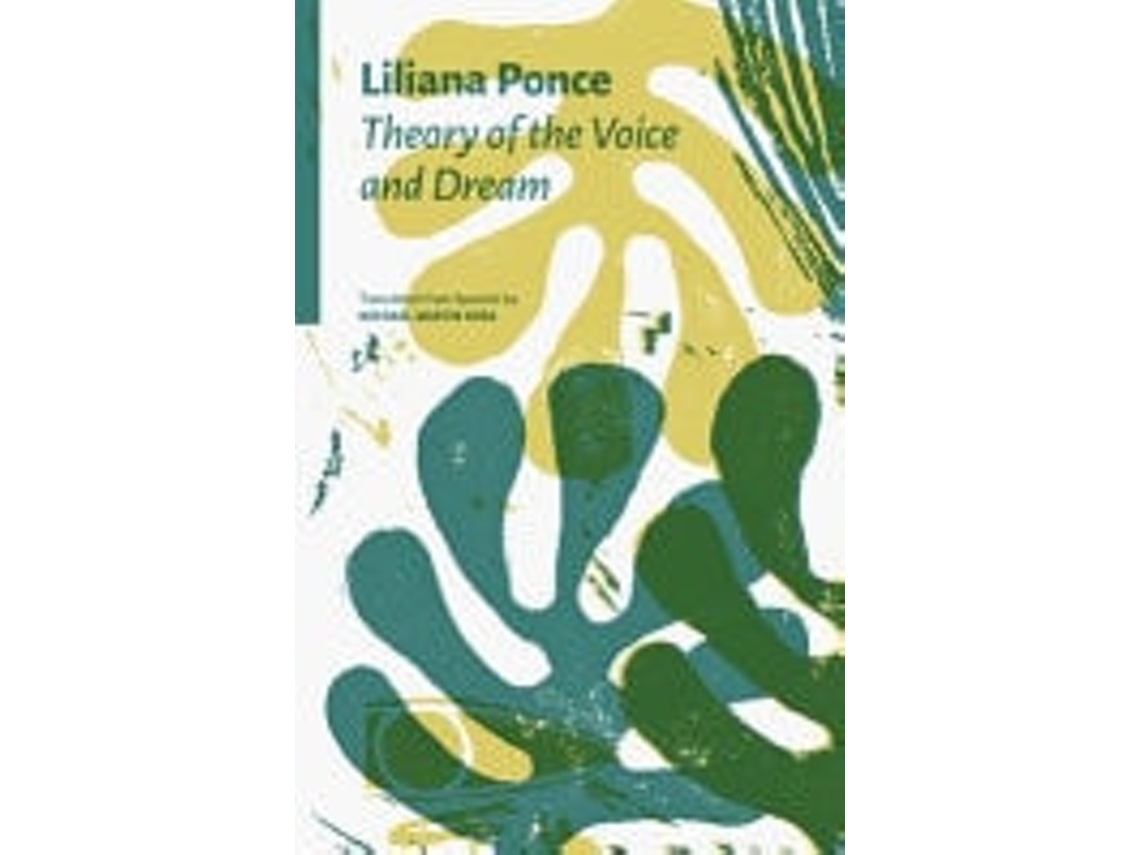 Livro Theory Of The Voice And Dream De Liliana Ponce E Ponce Liliana & Shea Michael Martin (inglês)