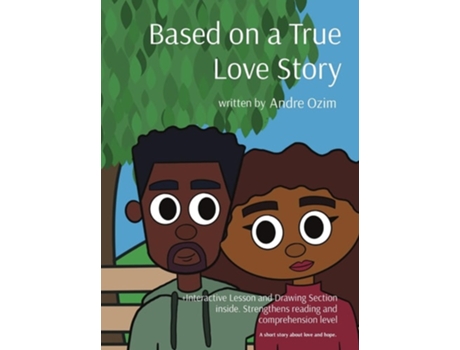 Livro Based On A True Love Story A Short Story About Love And Hope. De Andre Ozim (inglês - Capa Dura)