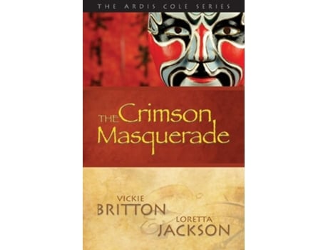 Livro The Crimson Masquerade Book 3 de Vickie Britton e Loretta Jackson (Inglês)