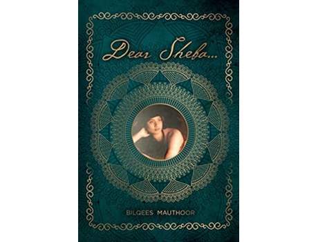 Livro Dear Sheba de Bilqees Mauthoor (Inglês)