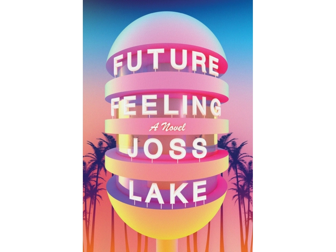 Livro Future Feeling de Joss Lake (Inglês)