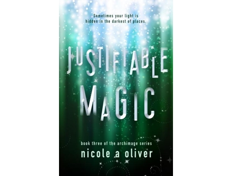 Livro Justifiable Magic de Nicole A Oliver (Inglês)