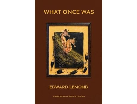 Livro What Once Was De Edward Lemond (inglês)