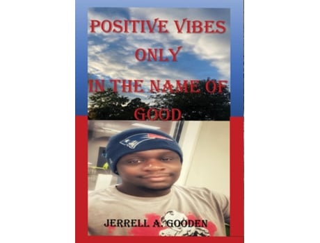 Livro Positive Vibes Only In The Name Of Good De Gooden, Jerrell Et Al. (inglês)
