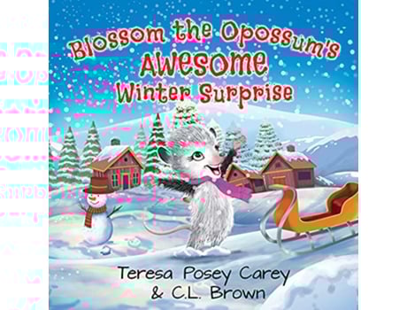 Livro Blossom The Opossums Awesome Winter Surprise de Teresa Posey Carey CL Brown (Inglês)