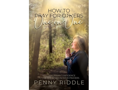 Livro How To Pray For Others One On One De Penny Riddle (inglês)