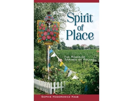 Livro Spirit of Place de Sophie Hodorowicz Knab (Inglês - Capa Dura)
