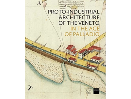 Livro ProtoIndustrial Architecture of the Veneto de Howard e Debra (Inglês)