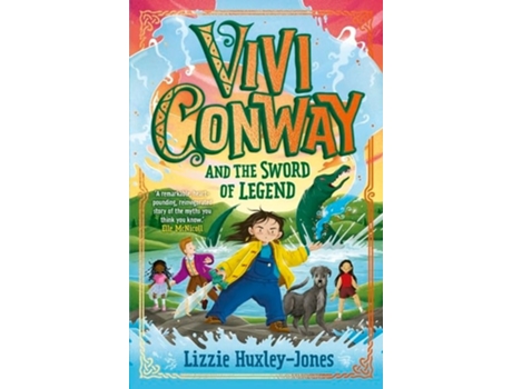 Livro Vivi Conway and the Sword of Legend de Lizzie Huxley-Jones (Inglês)