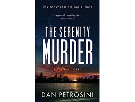 Livro The Serenity Murder A Luca Mystery Crime Thriller de Dan Petrosini (Inglês)