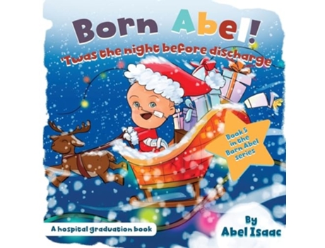 Livro Twas the Night Before Discharge A Hospital Graduation Book de Abel Isaac (Inglês)