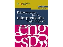 Livro Primeros pasos hacia la interpretación Inglés-Español. Guía didáctica de Jimenez Ivars e Maria Amparo (Espanhol)