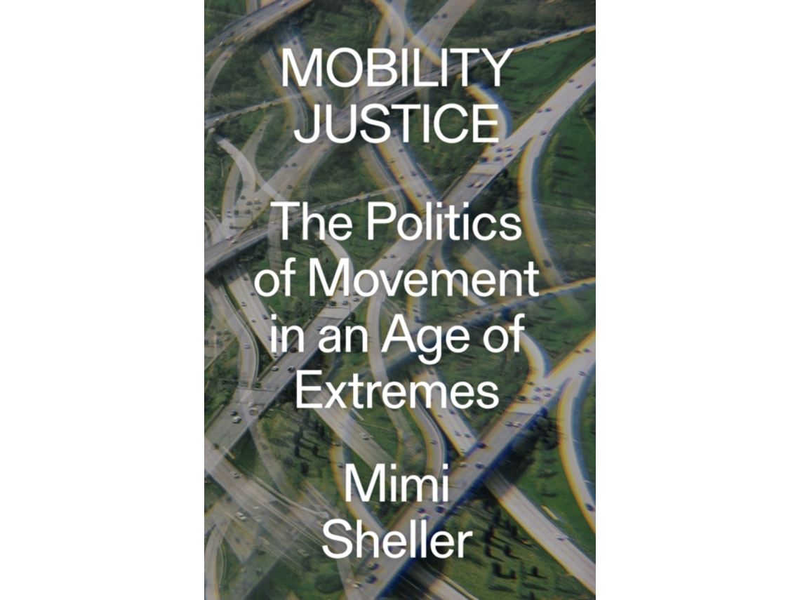 Livro Mobility Justice de Mimi Sheller (Inglês)