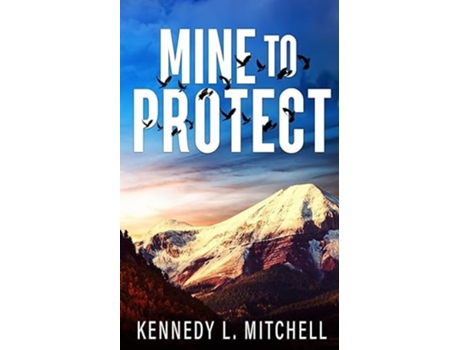 Livro Mine to Protect Special Edition Paperback de Kennedy L Mitchell (Inglês)