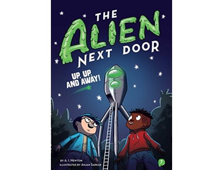 Livro Alien Next Door 7 Up, Up, and Away! de Ai Newton (Inglês - Capa Dura)