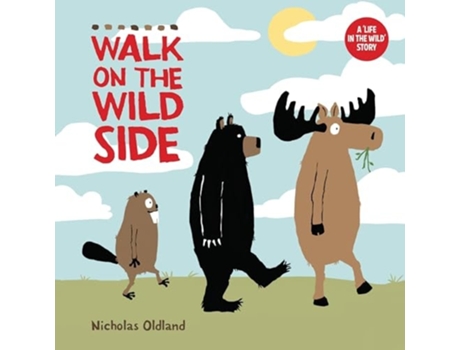 Livro Walk on the Wild Side de Nicholas Oldland (Inglês)