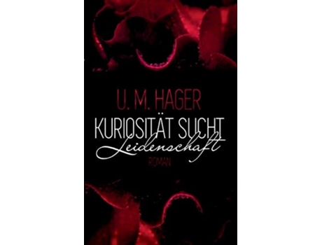 Livro Kuriosität Sucht - Leidenschaft De U M Hager (alemão)