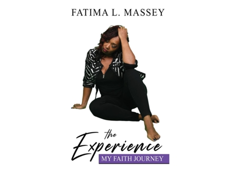 Livro The Experience My Faith Journey De Massey, Fatima L Et Al. (inglês)