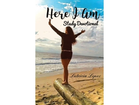 Livro Here I Am - Study Devotional de Lutricia Lopez (Inglês)